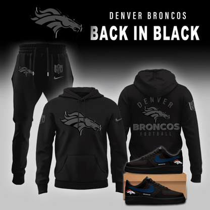 Denver Broncos 2025 Back In Black Edition Combo Hoodie Jogger And AF1 Low Top Sneaker For Fan- Unique Christmas Gifr For Your Lover