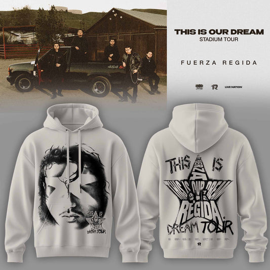 THIS IS OUR DREAM STADIUM TOUR – FUERZA REGIDA HOODIE