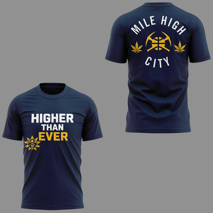 Denver Nuggets - Limited Edition Higher Than Ever Tshirt