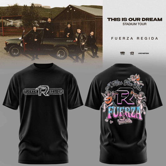 .THIS IS OUR DREAM STADIUM TOUR – FUERZA REGIDA TEE