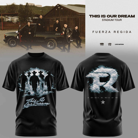 .THIS IS OUR DREAM STADIUM TOUR – FUERZA REGIDA TEE