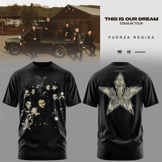.THIS IS OUR DREAM STADIUM TOUR – FUERZA REGIDA TEE