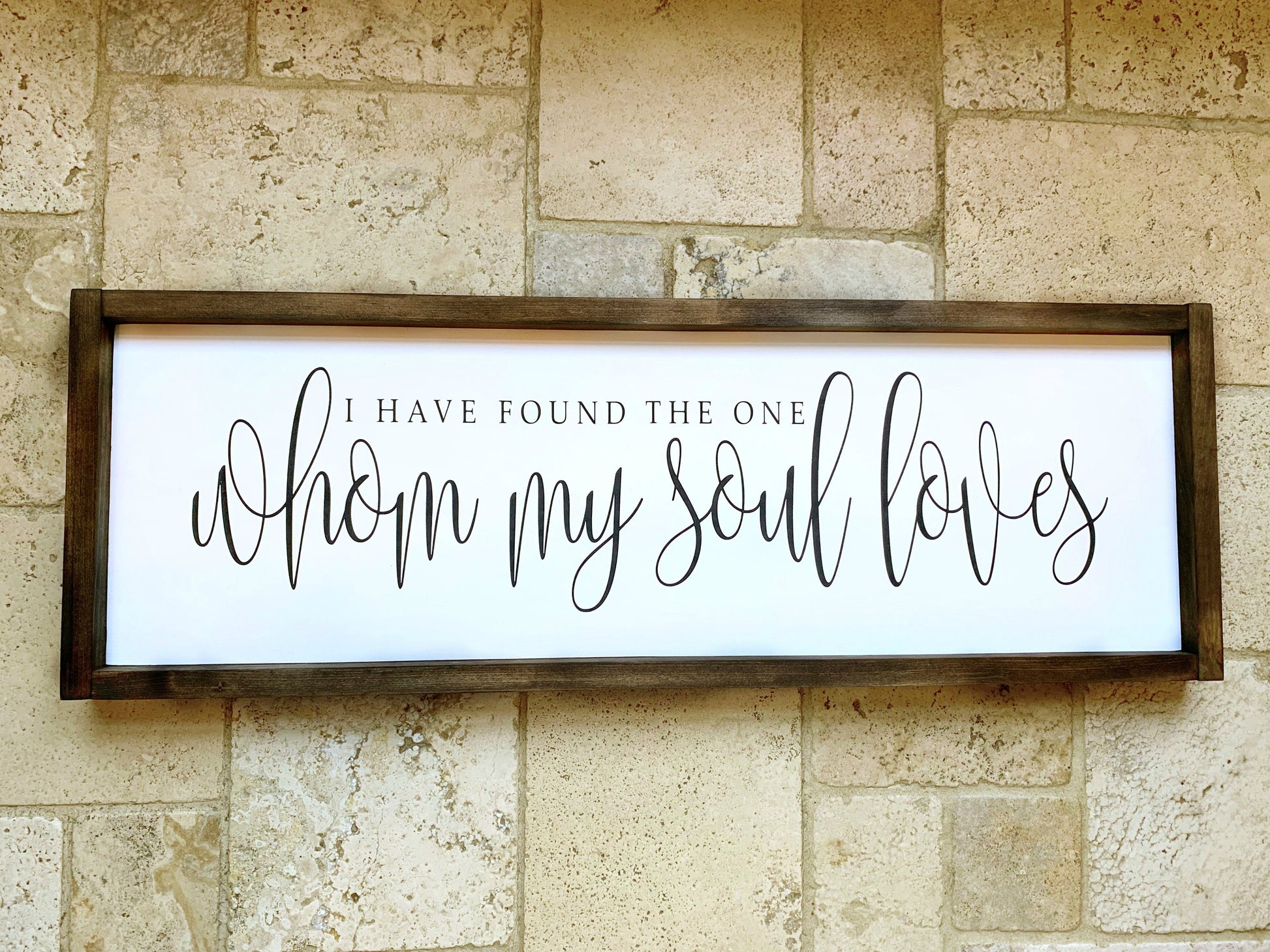 I Have Found The One Whom My Soul Loves, Bedroom Sign, Wood Sign, Wall Decor, Shower Gift, Master Bedroom Sign, Farmhouse Decor, Anniversary