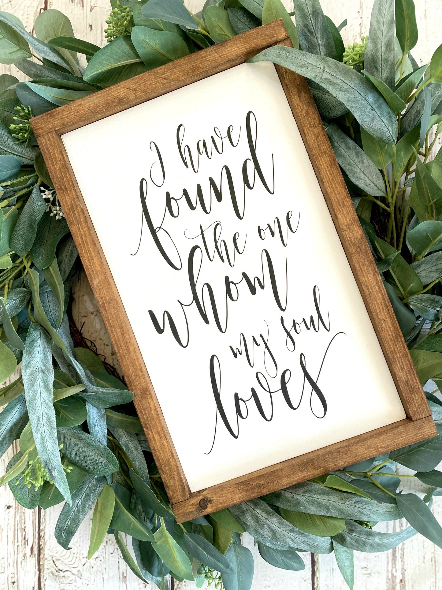I Have Found The One Whom My Soul Loves Master Bedroom Sign, Farmhouse Decor, Bridal Shower Gift, My Soul Loves Sign, Anniversary