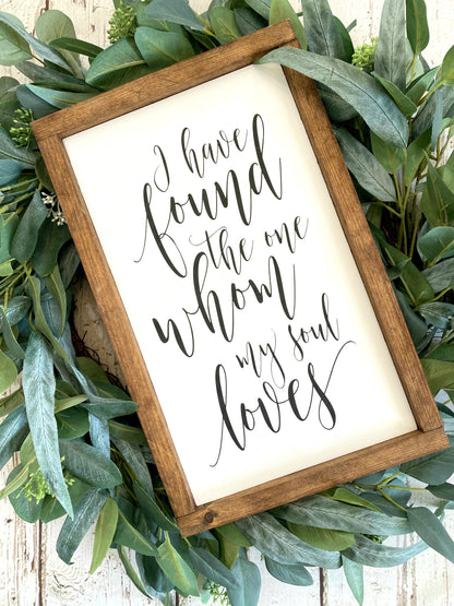 I Have Found The One Whom My Soul Loves Master Bedroom Sign, Farmhouse Decor, Bridal Shower Gift, My Soul Loves Sign, Anniversary