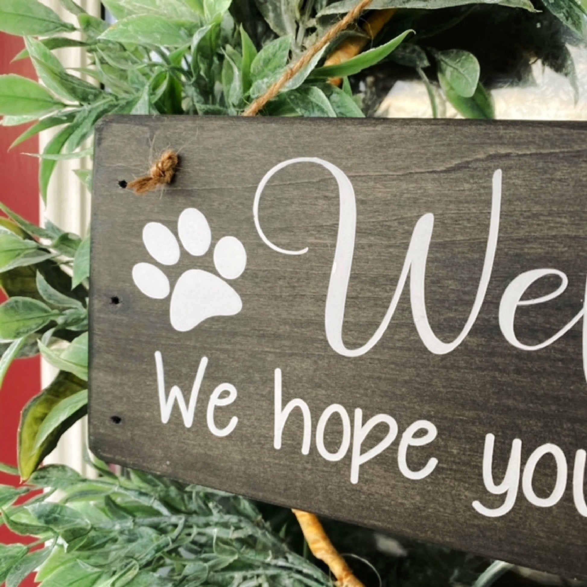 Welcome We Hope You Like Dog Kisses Wood Sign, Front Door Wreath Sign,  Dog Lover Sign, Funny Dog Sign, Dog Kisses Sign, Humor Dog Sign,