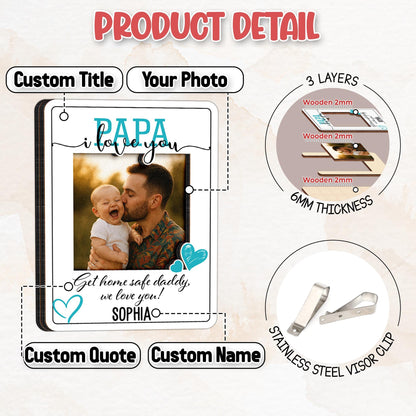 Photo Car Visor Clip for Dad, Drive Safe Dad Gift, Personalized Drive Safe Visor Photo Frame, Drive Safe Reminder, Sun Visor Clip Gifts 2025
