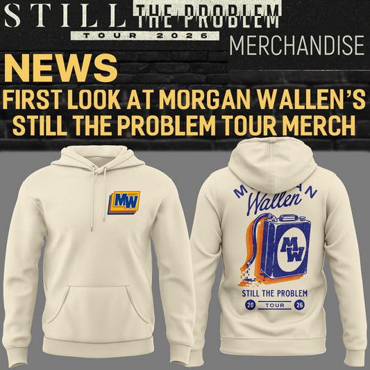 Still The Problem - Morgan Wallen Tour 2026 Hoodie