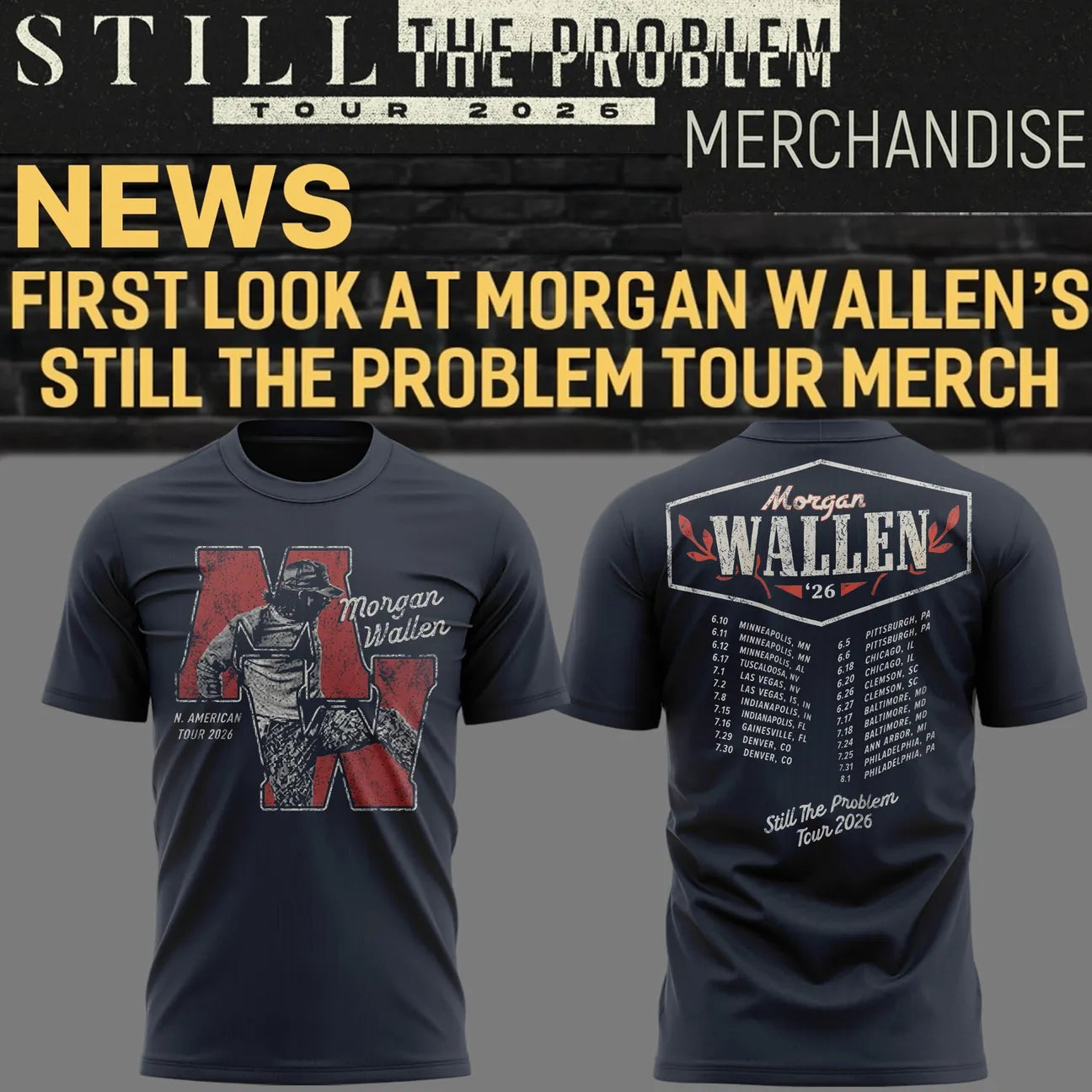 Still The Problem Tour 2026 - Morgan Wallen T-Shirt