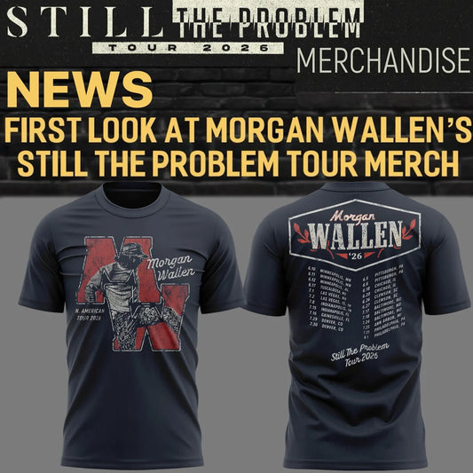 Still The Problem Tour 2026 - Morgan Wallen T-Shirt