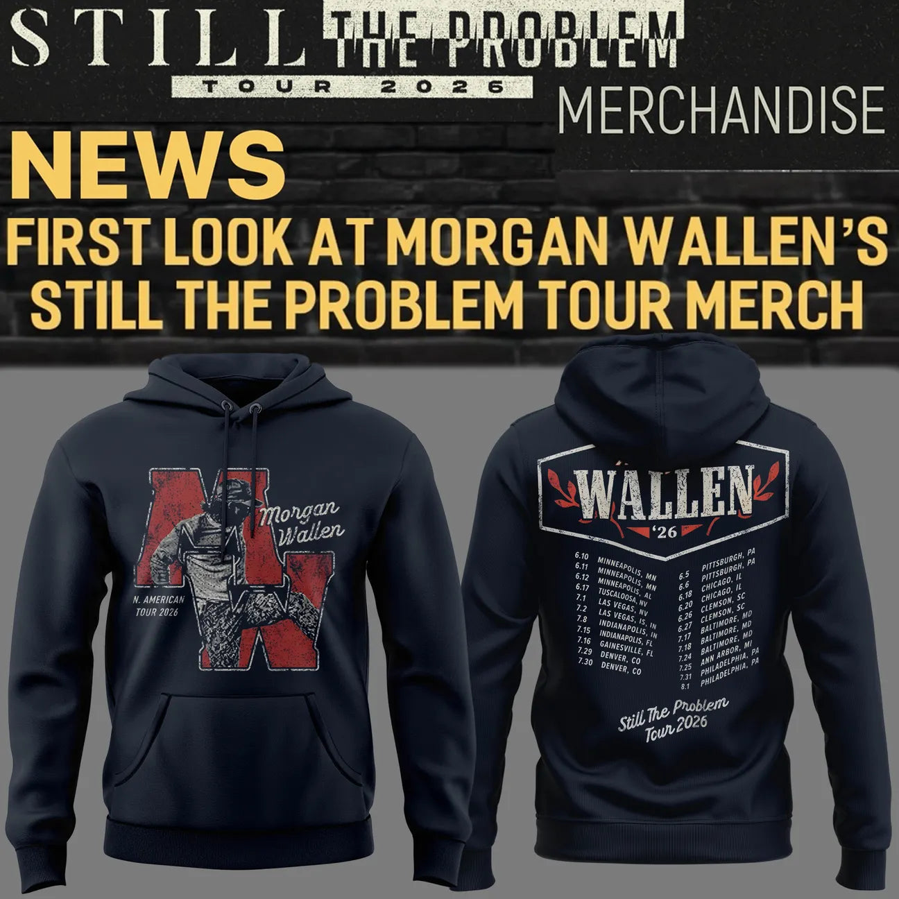 Still The Problem Tour 2026 - Morgan Wallen Hoodie