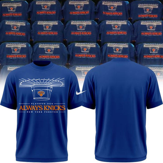 2026 Always Knicks New York Knicks Forever Playoffs T-Shirt