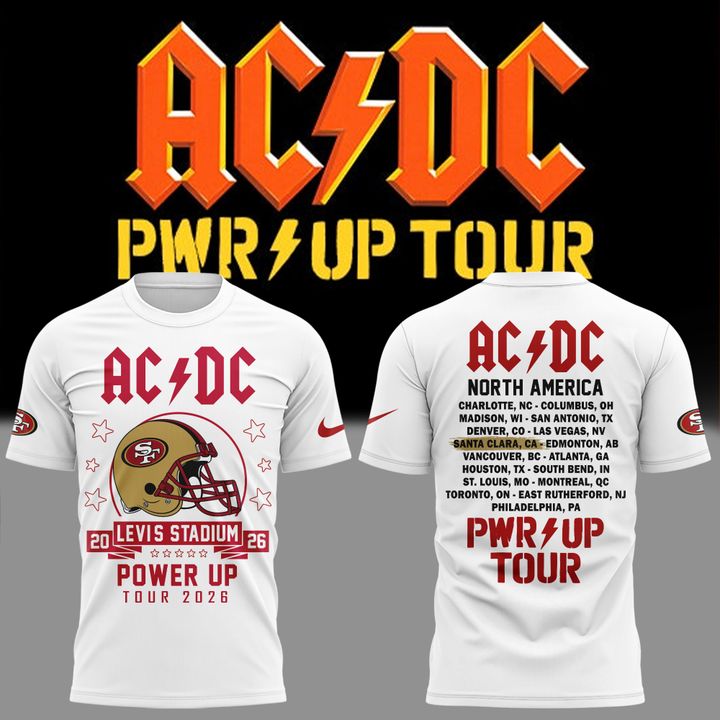 01.16. White Shirt AC/DC x San Francisco 49ers - Power Up Tour 2026 T-Shirt