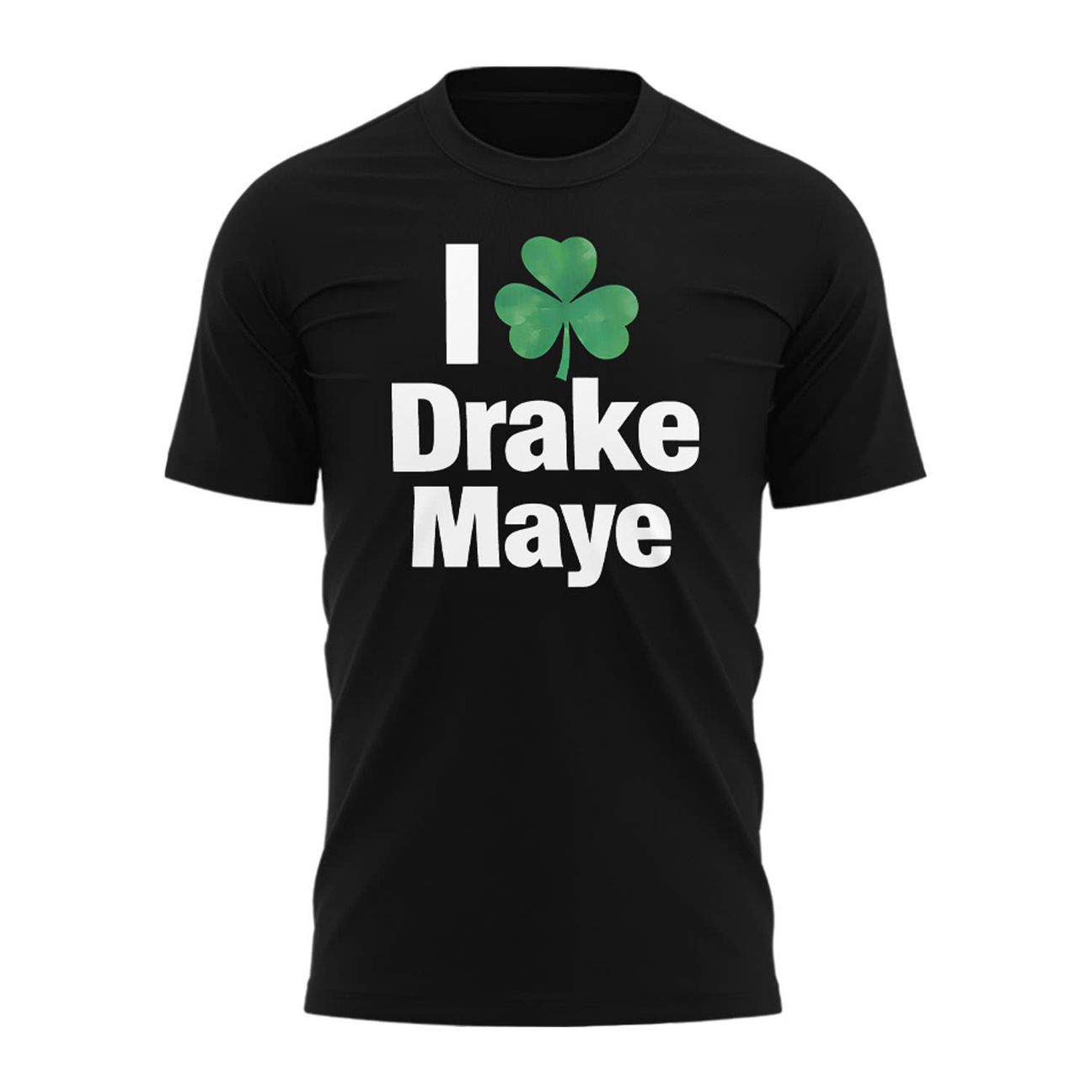 "I ☘️ Drake Maye" Boston Celtics T-Shirt