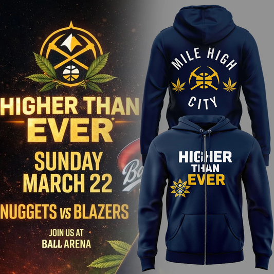 Denver Nuggets - Limited Edition Higher Than Ever ZipHoodie